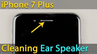 iPhone 7 Plus Cleaning the speaker