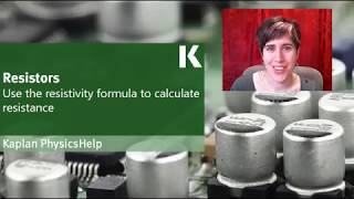 Physics Review: Using the Resistivity Formula to Calculate Resistance | Kaplan MCAT Prep