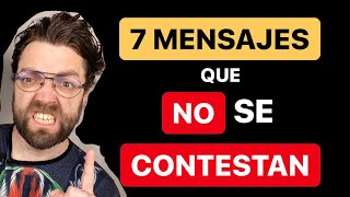 7 MENSAJES de TEXTO que NO SE CONTESTAN