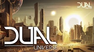 DUAL Universe - The MMO Space Sim Sandbox Construction Game We Have Waited For?