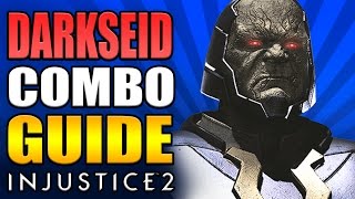 INJUSTICE 2 - DARKSEID COMBO GUIDE - Easy to Advanced!