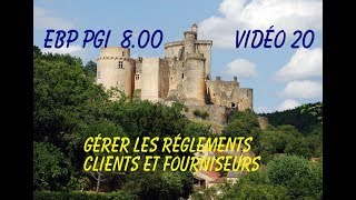 EBP V8 Vidéo 20 : Gérer les règlements clients et fournisseurs