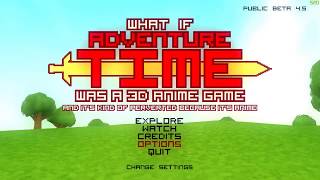 What if Adventure Time was a 3D Anime Game - Gameplay part 1
