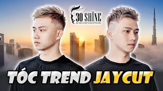 Kiểu Tóc Hot Trend 2018 - Jaycut 30Shine | 30Shine Bí Quyết Đẹp Trai Số 50