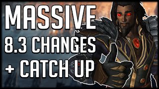 HUGE CHANGES TO CORRUPTED WEAPONS - New Catch Up Gear In Patch 8.3 | WoW BfA