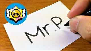 How to draw MR.P with the word Mr.P（Brawl Stars）- How to draw doodle art on paper