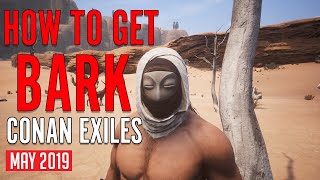 How To Get Bark (Farm or Produce) 2019 Update | Locations | Conan Exiles Guide