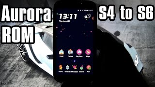 Aurora S6 Port Beta - 100% Transform your S4 into S6