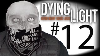 Dying Light 12. Bölüm: Yeni Bölge, Yeni Zorluklar