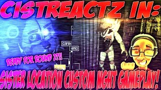 NEW ANIMATRONICS AND OFFICE |  Five Nights At Freddy's Sister Location Custom Night GAMEPLAY!