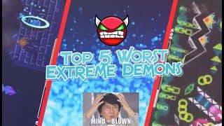 Top 5 Worst Extreme Demons - Geometry Dash