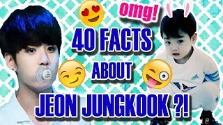 BTS JUNGKOOK (전정국): 40 EXCITING FACTS YOU MUST KNOW!!