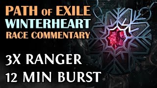 Path of Exile: Triple Solo Burst (Ranger) Race Commentaries - 3x 12 Min Solo - Winterheart