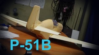 Радиоуправляемая модель. Постройка. Модель самолета P-51b Mustang