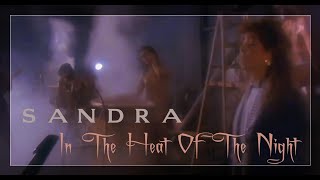 Sandra - In The Heat Of The Night (Official Music Video)