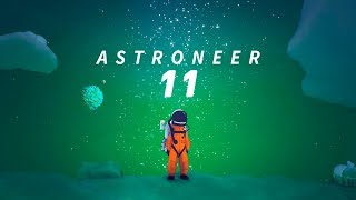 ИЗУЧИЛИ ВСЮ СИСТЕМУ! - #11 ASTRONEER 0.5