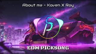 About me - Koven x Roy | New NCS 2019