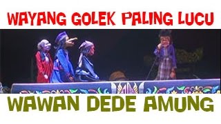 Pagelaran Wayang Wawan Dede Amung Paling LUCU SEPANJANG MASA. "Cepot Hayang Ka Sawarga"