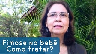 Bebê com fimose - Tratamento