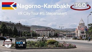 VR City Tours | #5: Stepanakert, Nagorno-Karabakh【360 Video】