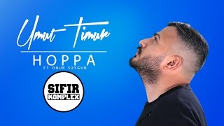 Umut Timur - Hoppa ft Onur Suygun
