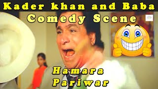 Kader khan and Baba comedy Scene || Hamara Pariwar Bollywood Action Hindi Movie