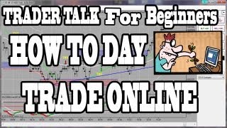 How To Day Trade Online Trading For Beginners
