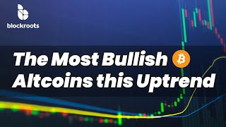 The Most Bullish Altcoins To Accumulate + Bitcoin Bullish Price Action