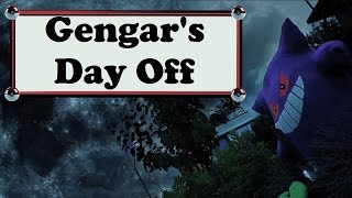 Gengar's Day Off - Bulba Tube