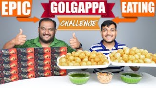 EPIC GOLGAPPA / PANI PURI EATING CHALLENGE | Golgappa Eating Competition | Food Challenge