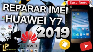 REPARAR IMEI HUAWEI Y7 PRIME NUEVO METODO 2019