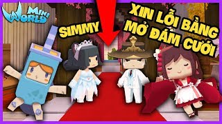 MINI WORLD TẬP 26*LUCY XIN LỖI SIMMY BẰNG CÁCH TỔ CHỨC ĐÁM CƯỚI CHO SIMMY VÀ KAIRON
