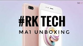 Xiaomi Mi A1 Android One Smartphone Unboxing & Overview/#Rk Tech