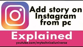 How to add story on instagram from PC | Explained | Tech Vistaar 2019