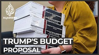 Trump to propose US budget cuts to foreign aid and social safety