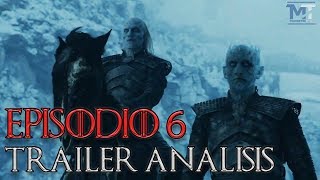 Avance Game of Thrones Temp. 7 Episodio 6 "El Enemigo es la Muerte" - Análisis rápido