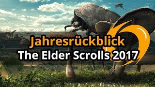 The Elder Scrolls 2017 | Jahresrückblick