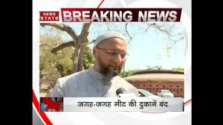 Uttar Pradesh should give slaughterhouses time for regularisation: Asaduddin Owaisi