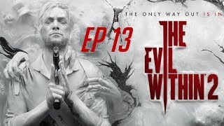 THE EVIL WITHIN 2 - EL GRAN ERROR DE SEBASTIAN EP 13