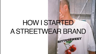 How I Started a Streetwear Brand
