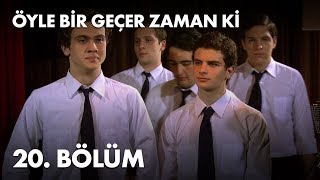 Öyle Bir Geçer Zaman Ki 20. Bölüm - Full Bölüm