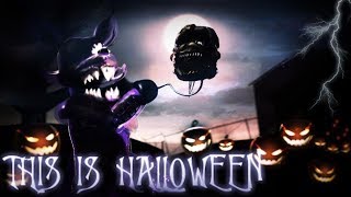 - [SFM / FNAF] The Night Girls Power  | This is Halloween Song - [COLLAB&Ruta] PJSZ