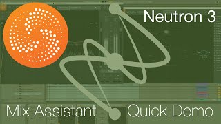 Izotope Neutron 3 Mix Assistant - A first look at automatic mixing! Demo and Overview