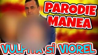 Vulpita si Viorel - PARODIE MANEA - Sorinel de la Plopeni  Manele 2020
