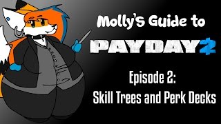 Molly's Guide to Payday 2: Episode 2 - Skills and Perk Decks