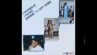 michaelle, michel, pierre moutouari --- toli ya papa