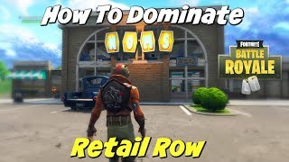 Fortnite Retail Row Tips | How To Win King Status