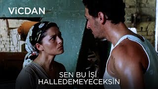 Vicdan - Sen Bu İşi Halledemeyeceksin