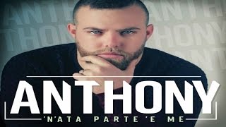 ANTHONY - 'N'ata parte 'e me (F.Franzese-G.Arienzo)[Video Ufficiale]