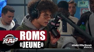 Roms "Jeune" Freestyle inédit #PlanèteRap